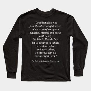 World Healthy Day Long Sleeve T-Shirt